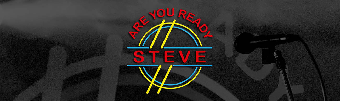 Are You Ready Steve